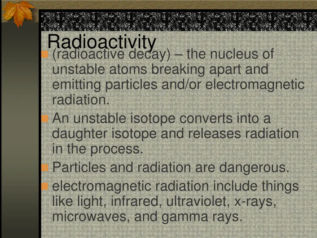 radioactivity radioactive decay the nucleus