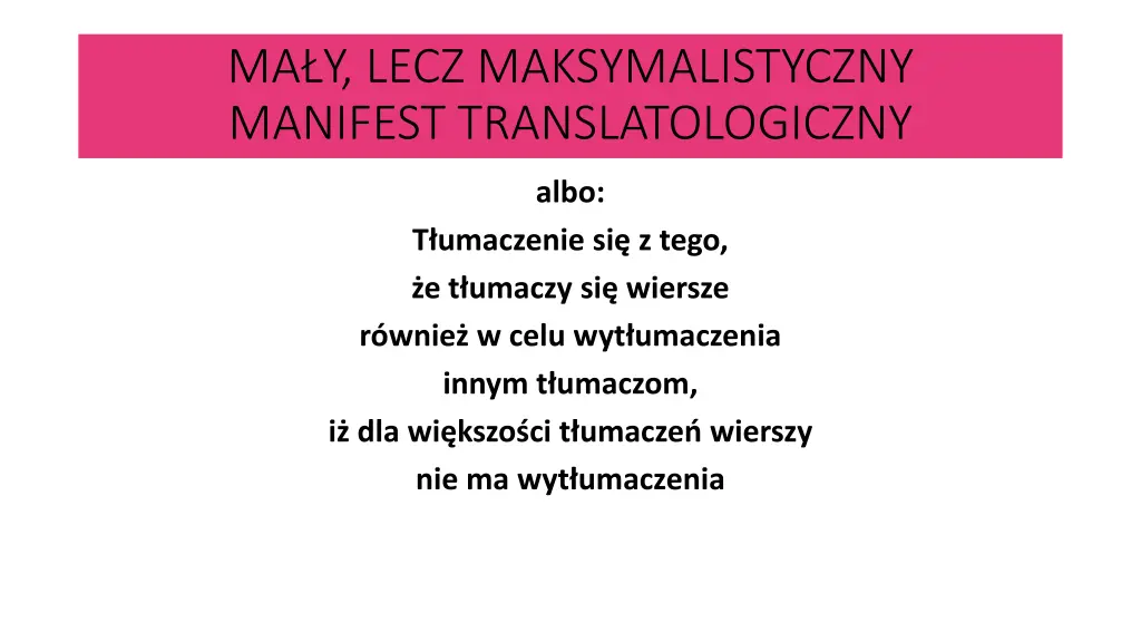 ma y lecz maksymalistyczny manifest