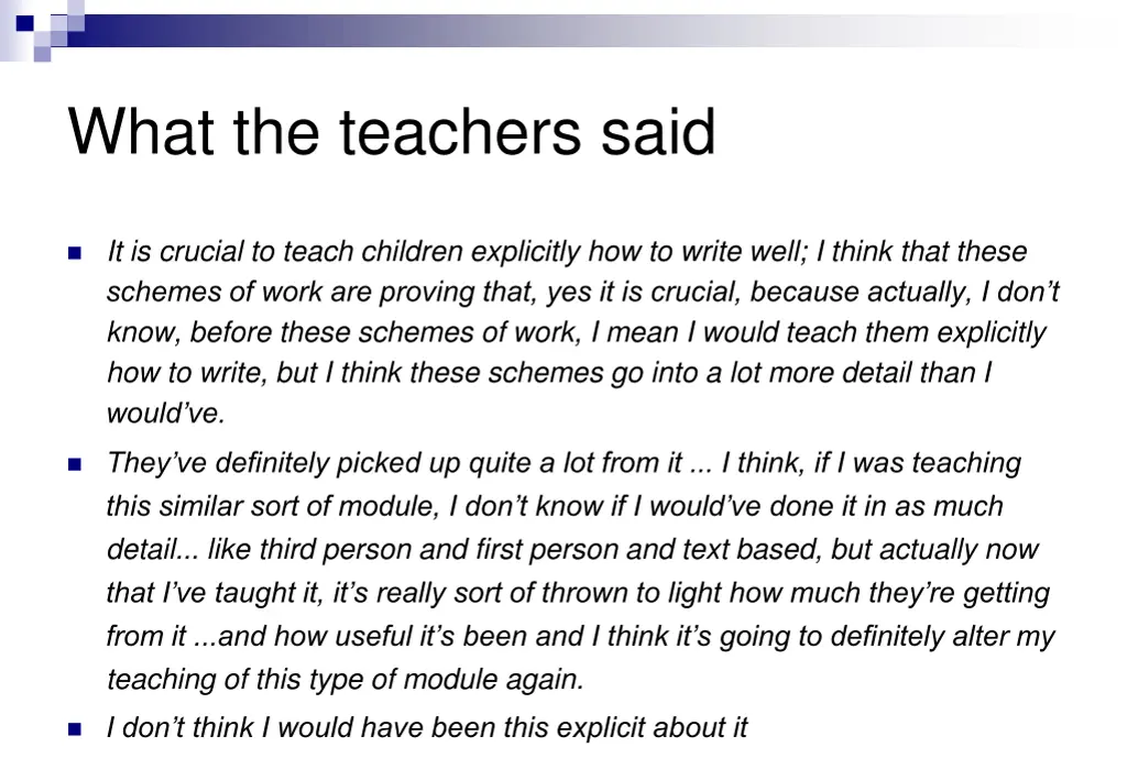 what the teachers said