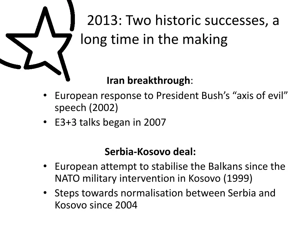 2013 two historic successes a long time