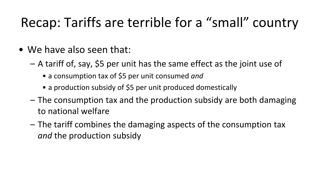 recap tariffs are terrible for a small country 1