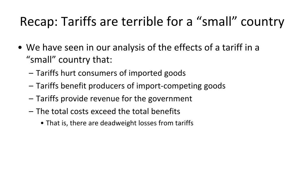 recap tariffs are terrible for a small country