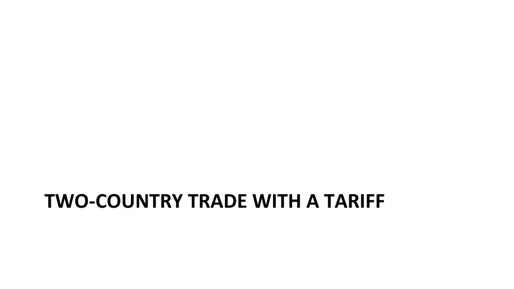 two country trade with a tariff