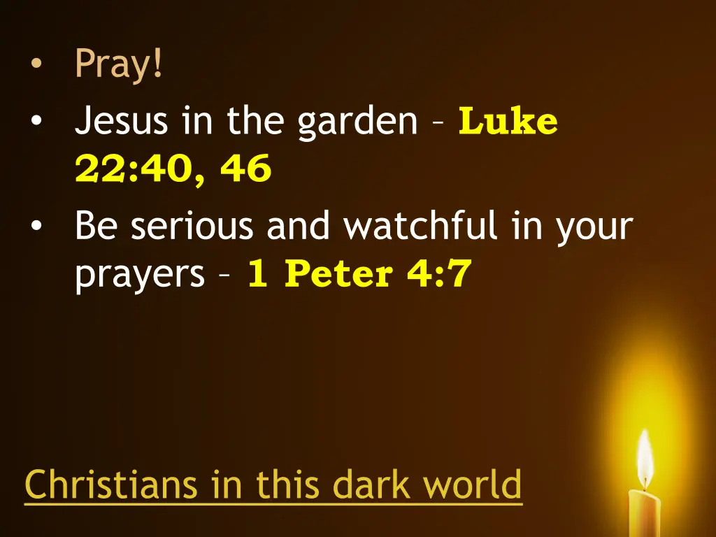 pray jesus in the garden luke 22 40 46 be serious