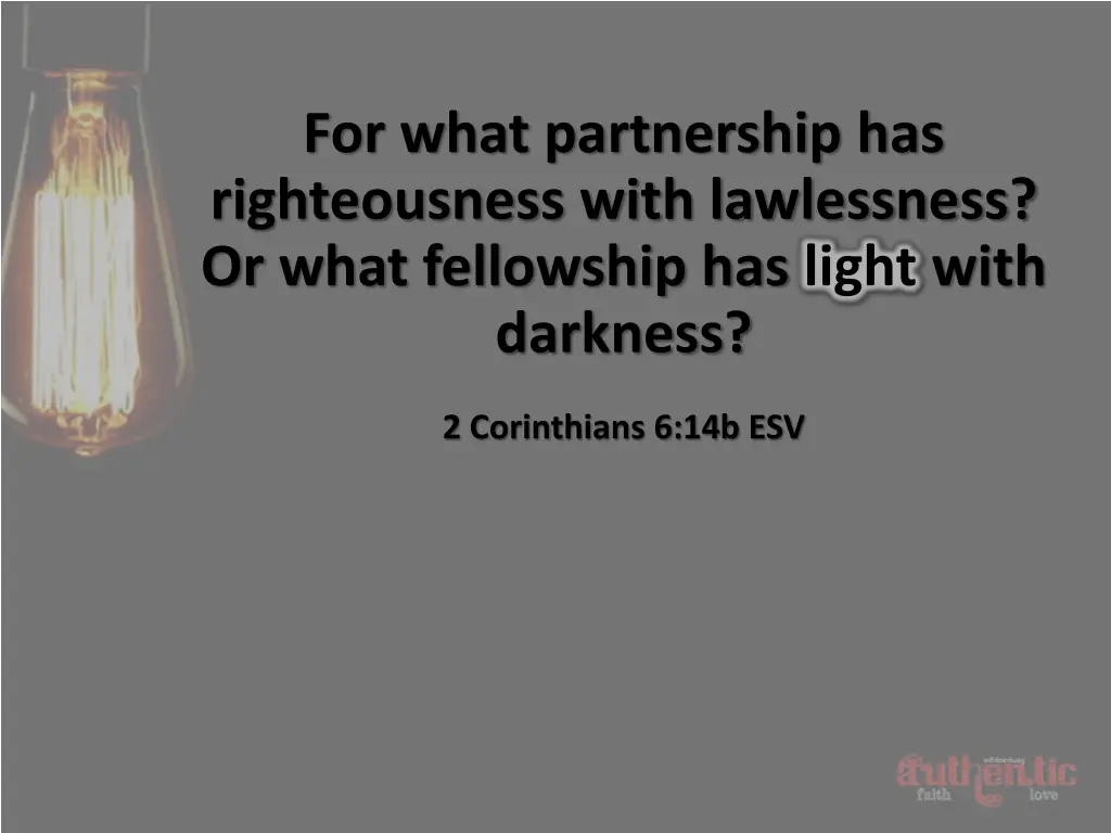 for what partnership has righteousness with