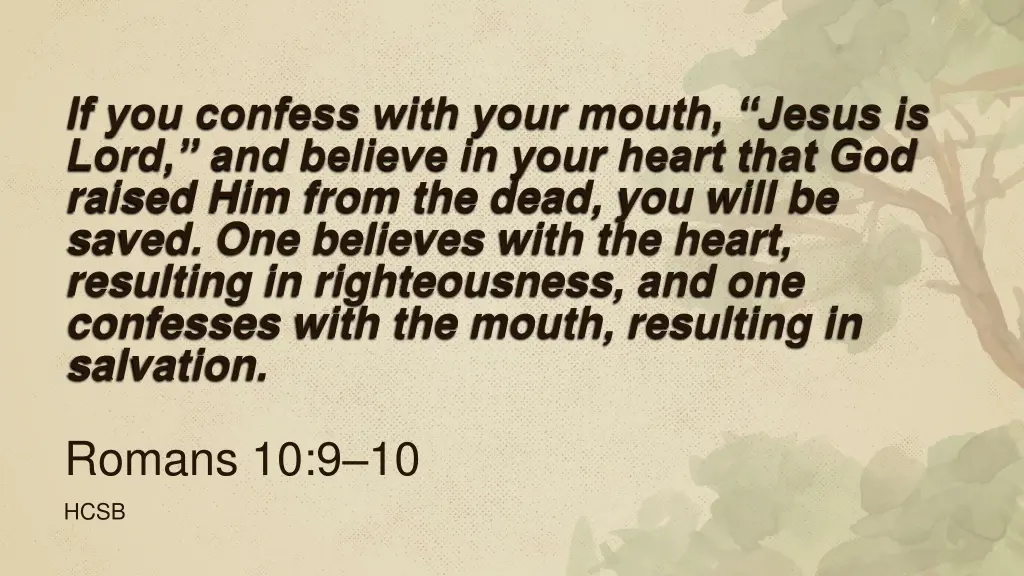 if you confess with your mouth jesus is lord