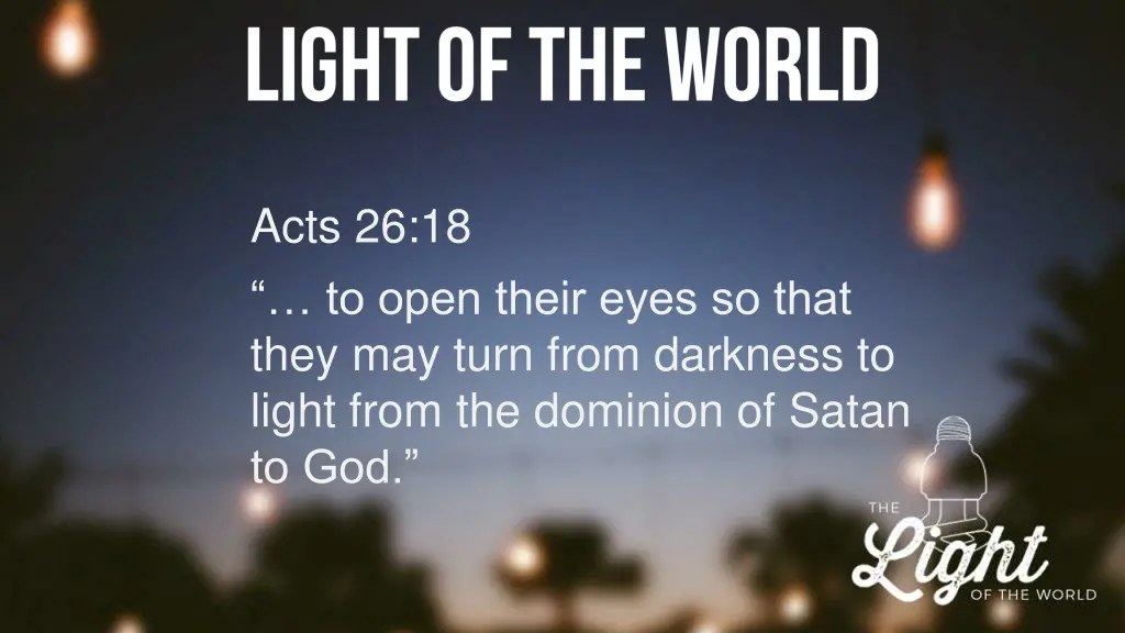 acts 26 18 to open their eyes so that they