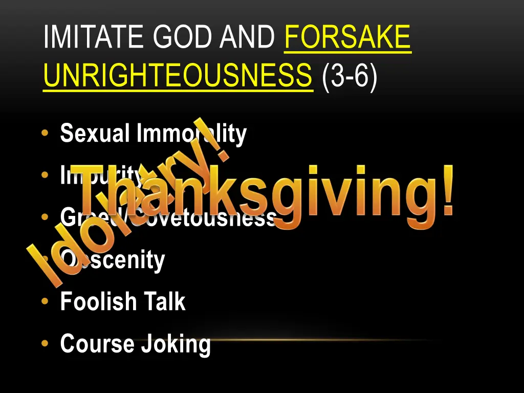 imitate god and forsake unrighteousness 3 6