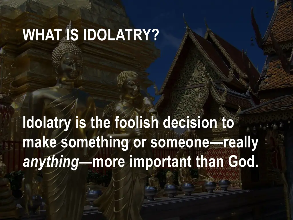 what is idolatry