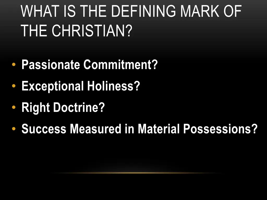 what is the defining mark of the christian