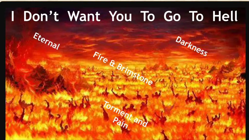 i don t want you to go to hell 5