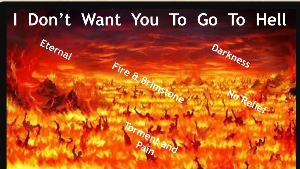 i don t want you to go to hell 6