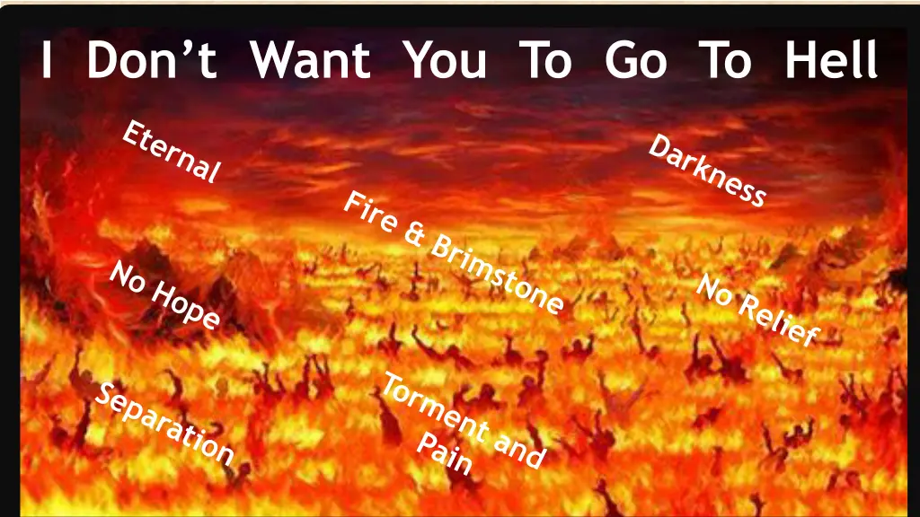 i don t want you to go to hell 8