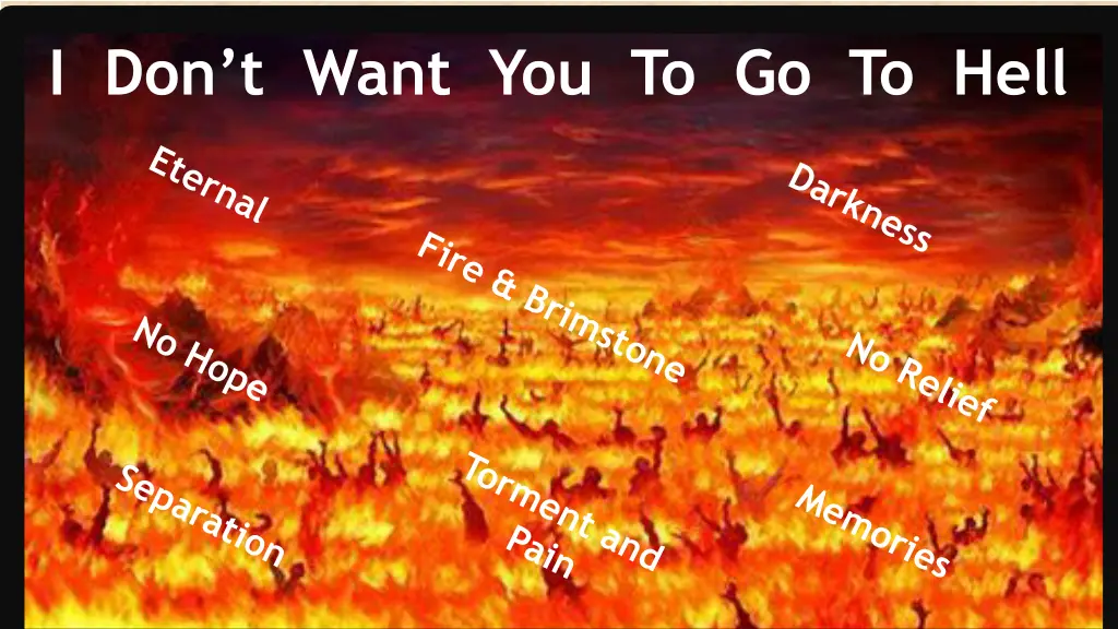 i don t want you to go to hell 9