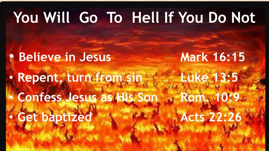 you will go to hell if you do not 4