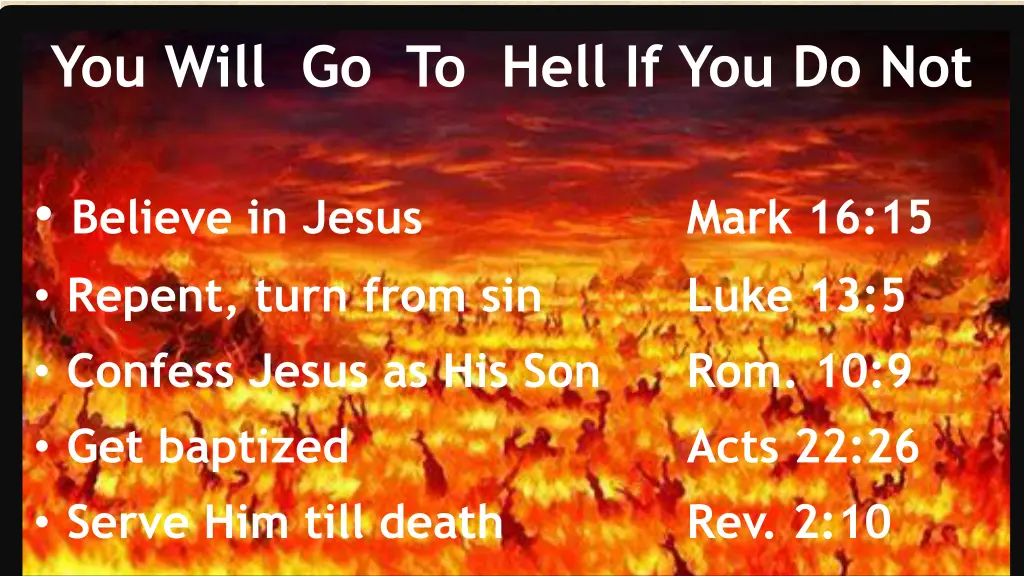 you will go to hell if you do not 5