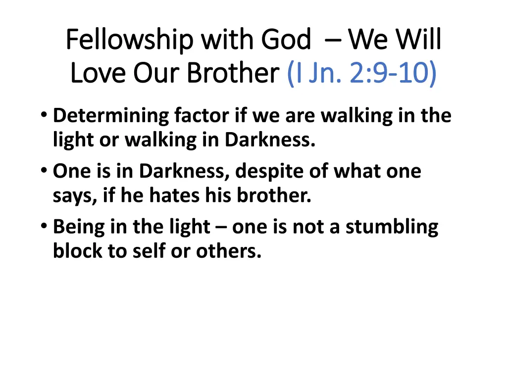 fellowship with god fellowship with god we will 1