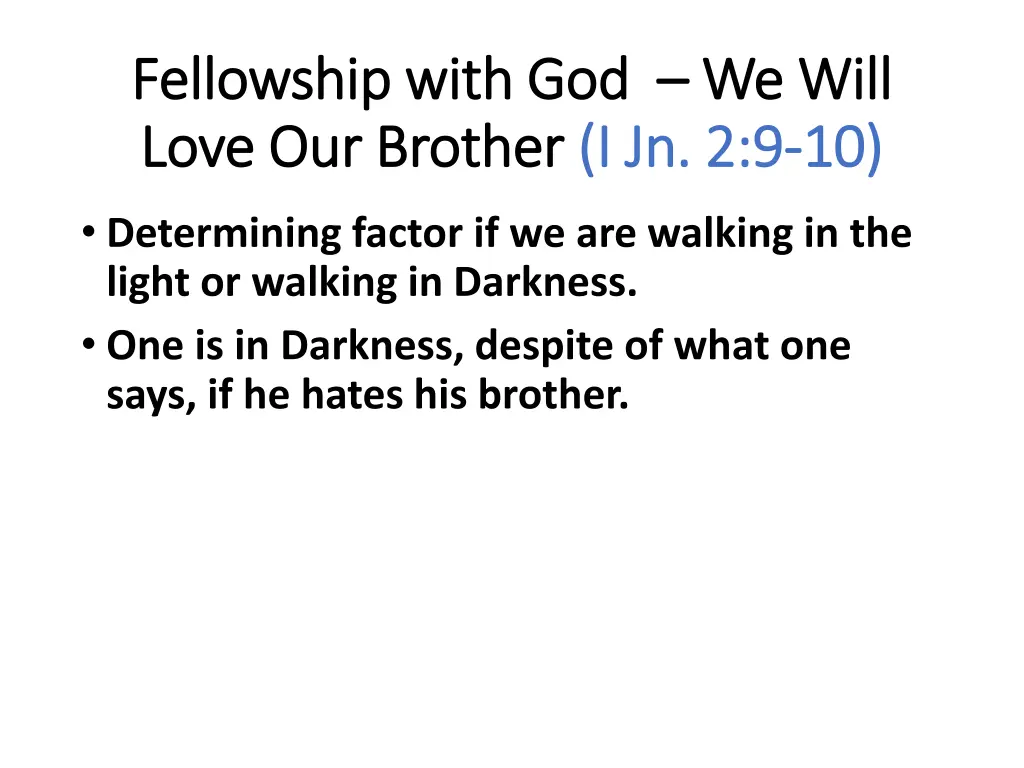 fellowship with god fellowship with god we will