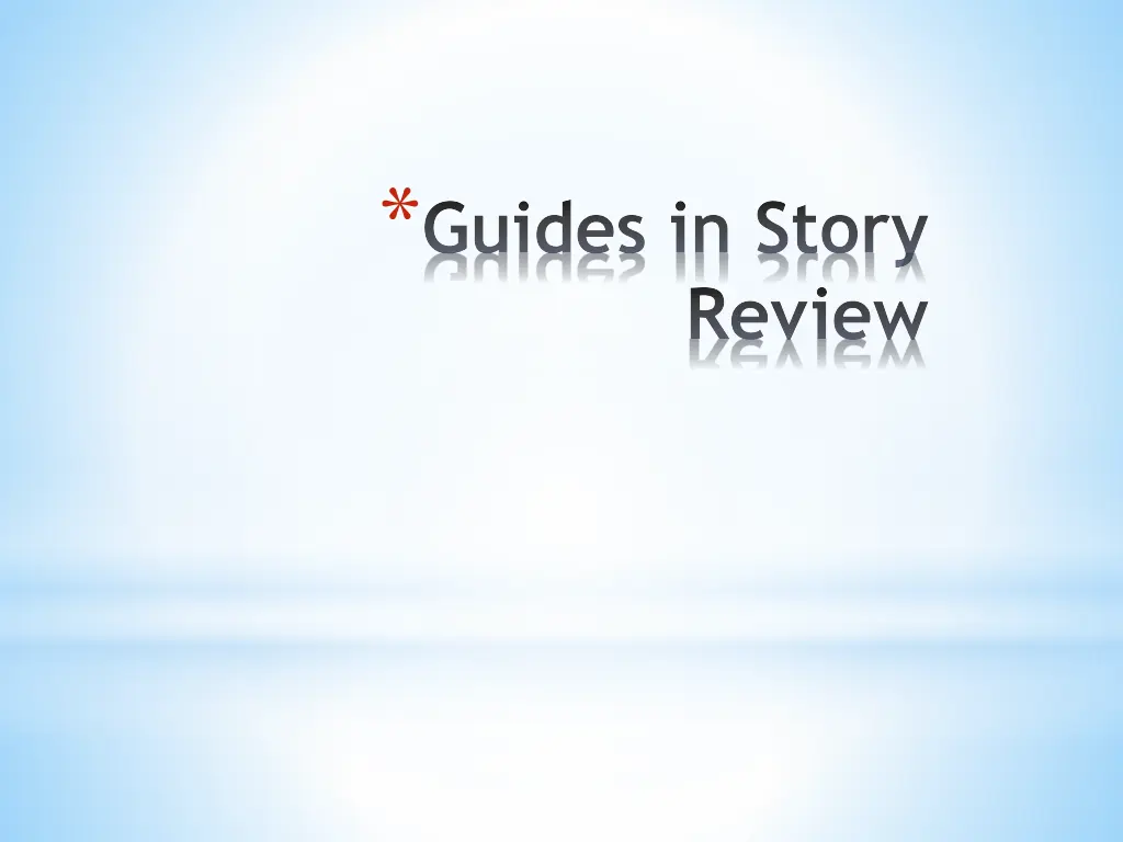 guides in story