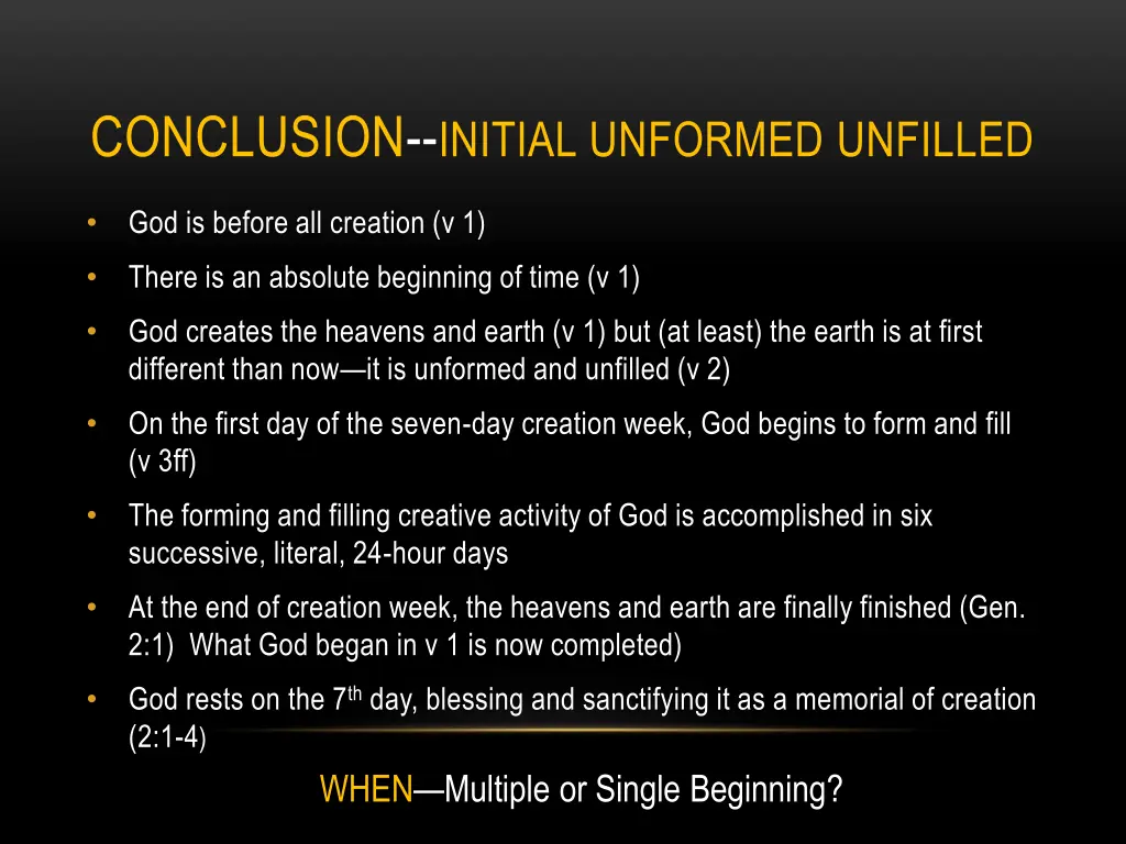 conclusion initial unformed unfilled