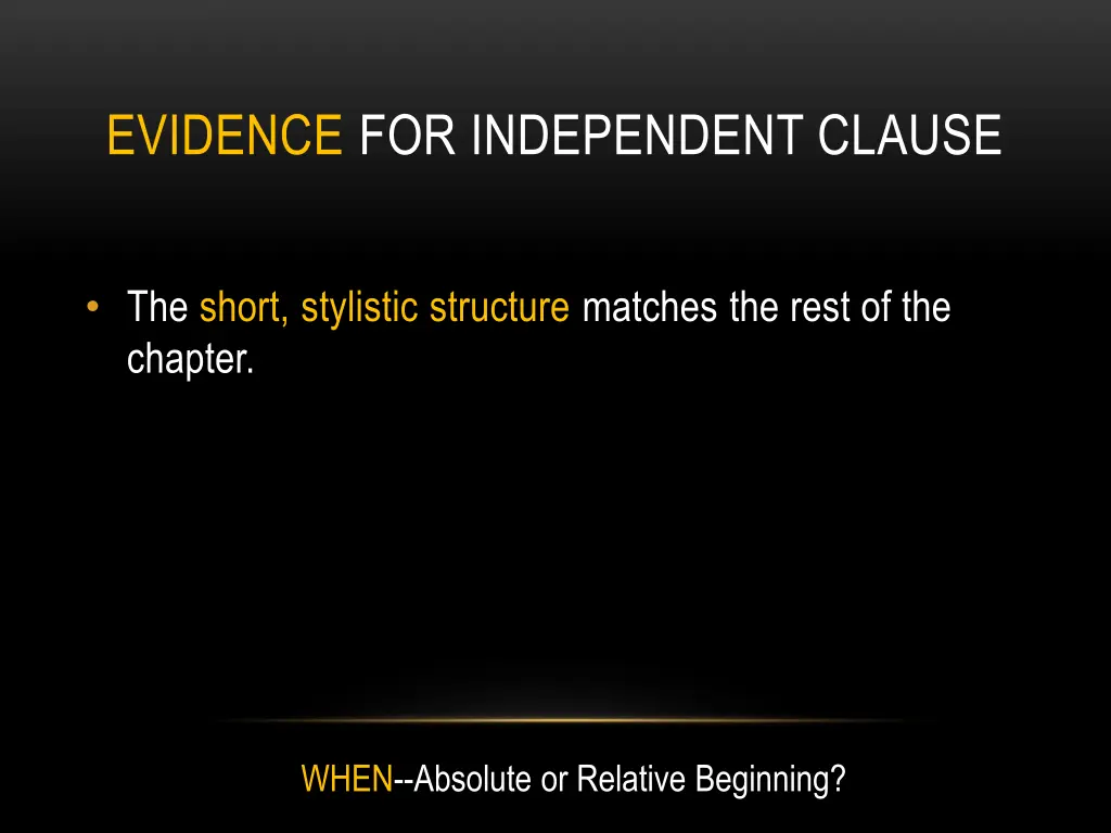 evidence for independent clause 1