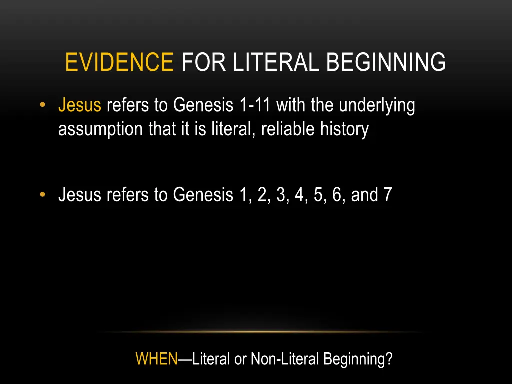 evidence for literal beginning 5