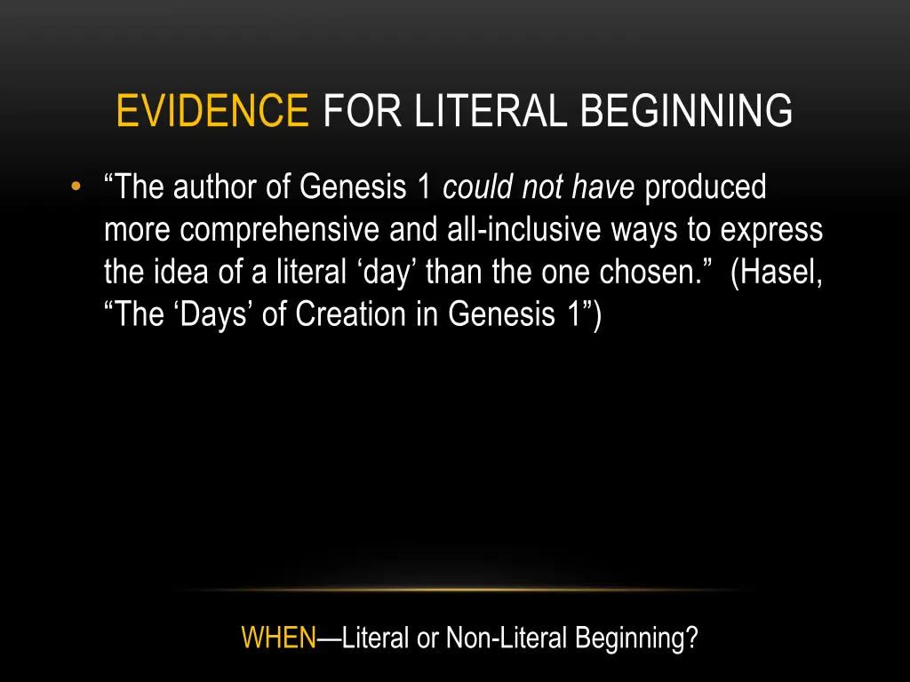 evidence for literal beginning 7