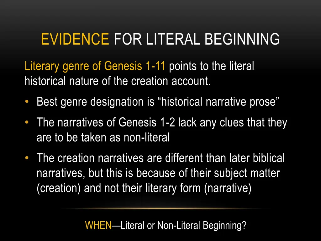 evidence for literal beginning