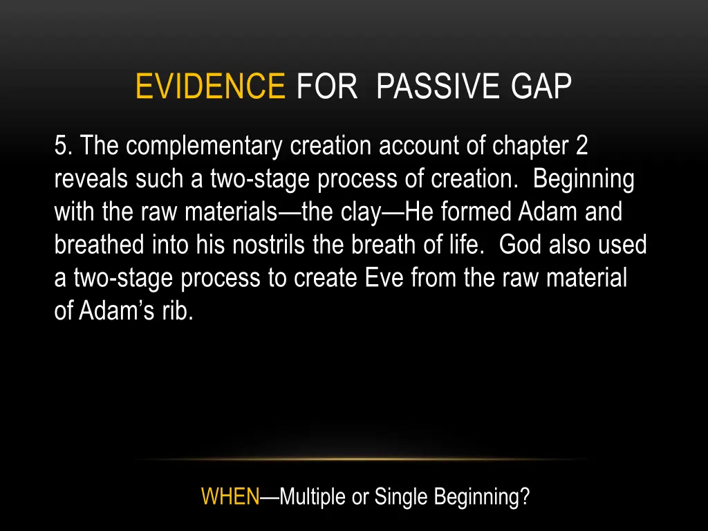 evidence for passive gap 5