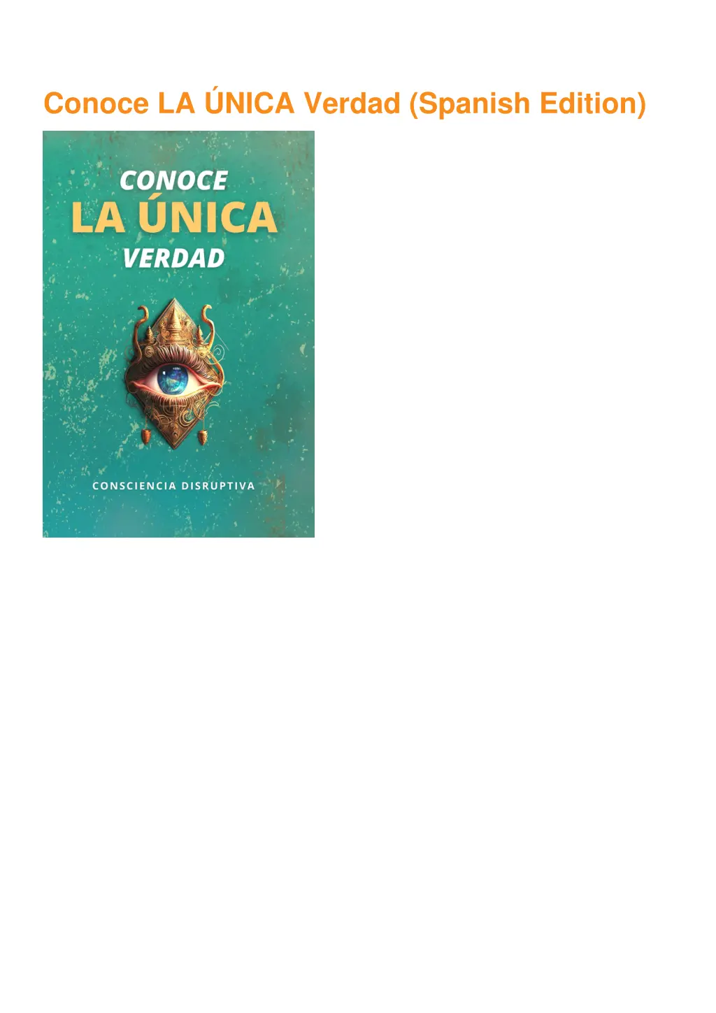 conoce la nica verdad spanish edition