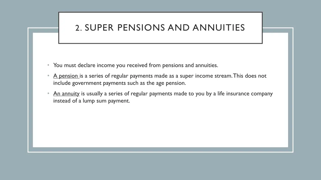 2 super pensions and annuities