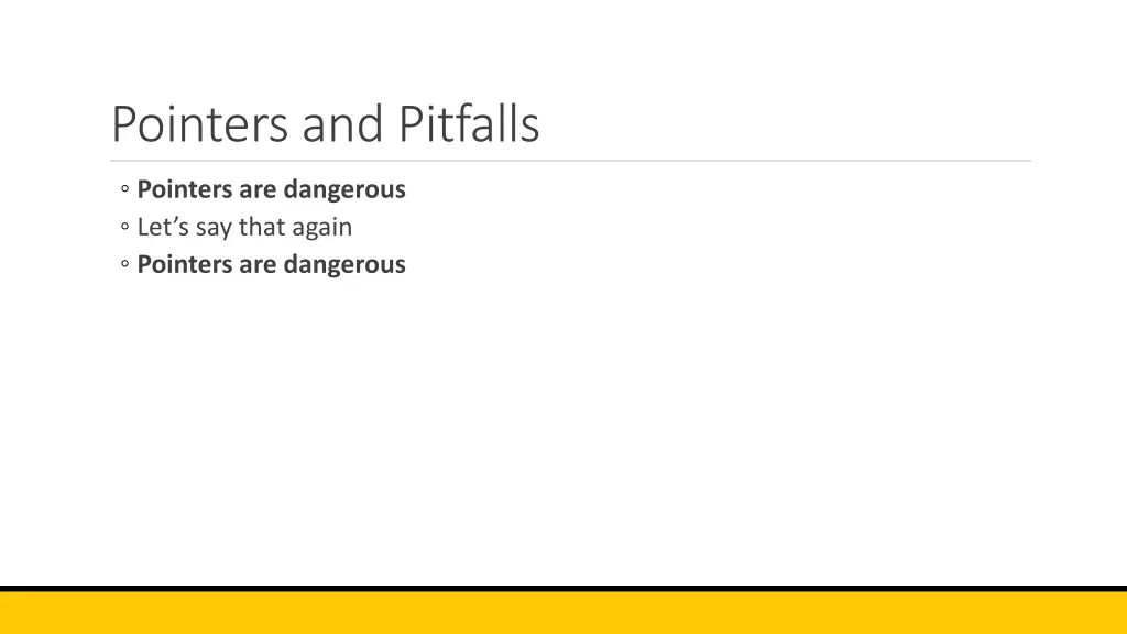 pointers and pitfalls