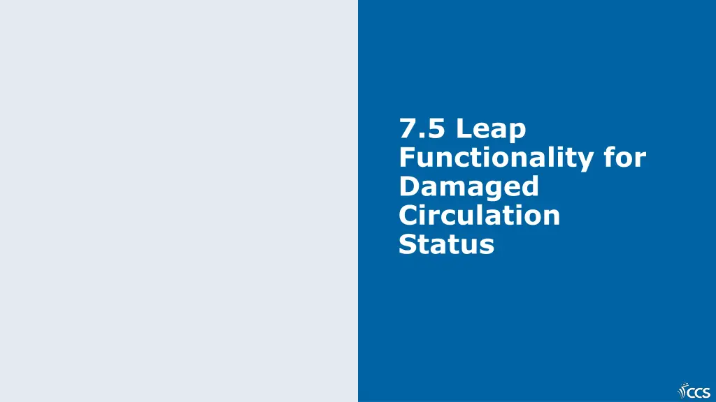 7 5 leap functionality for damaged circulation