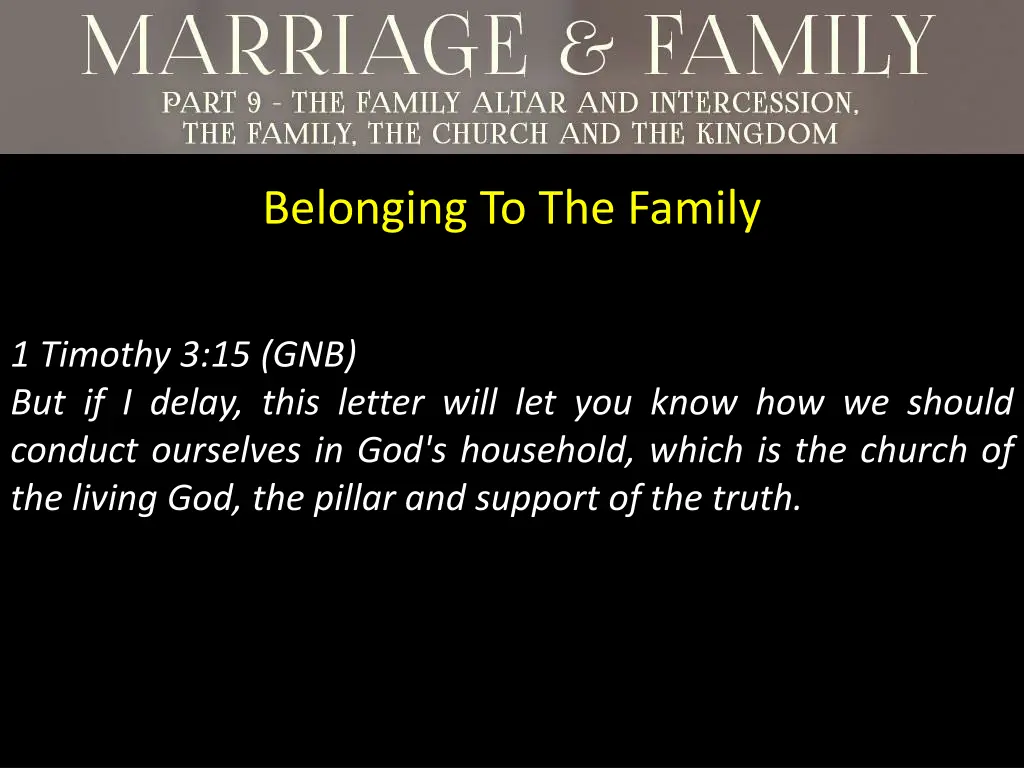 belonging to the family