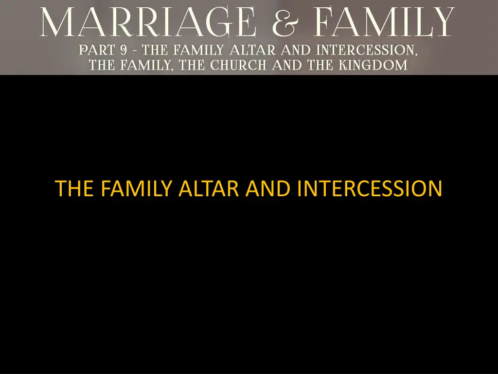 the family altar and intercession