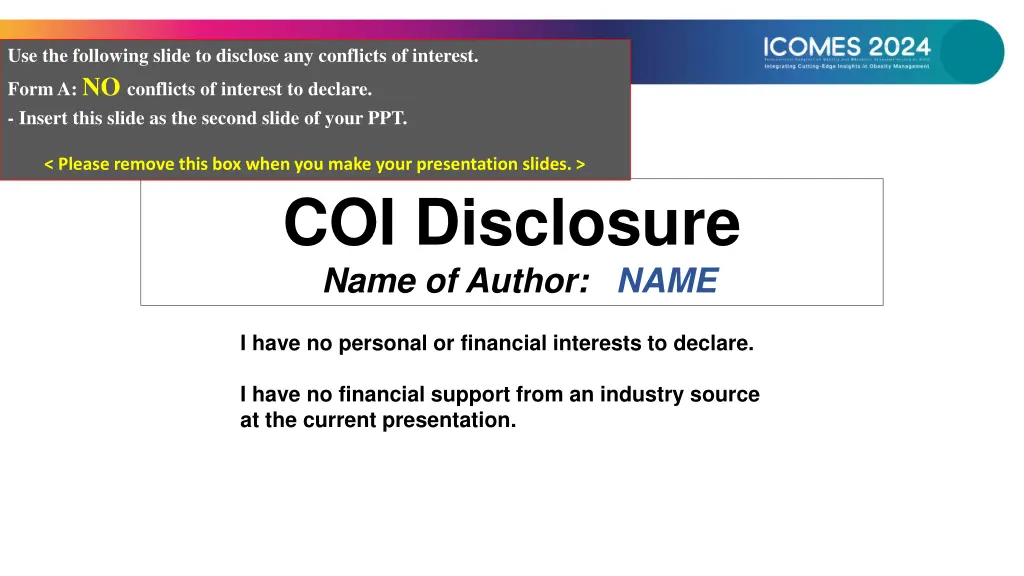 use the following slide to disclose any conflicts