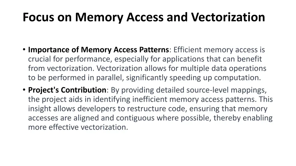 focus on memory access and vectorization 2