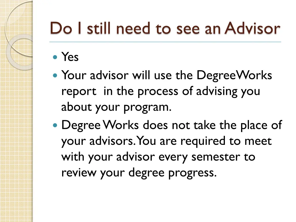 do i still need to see an advisor