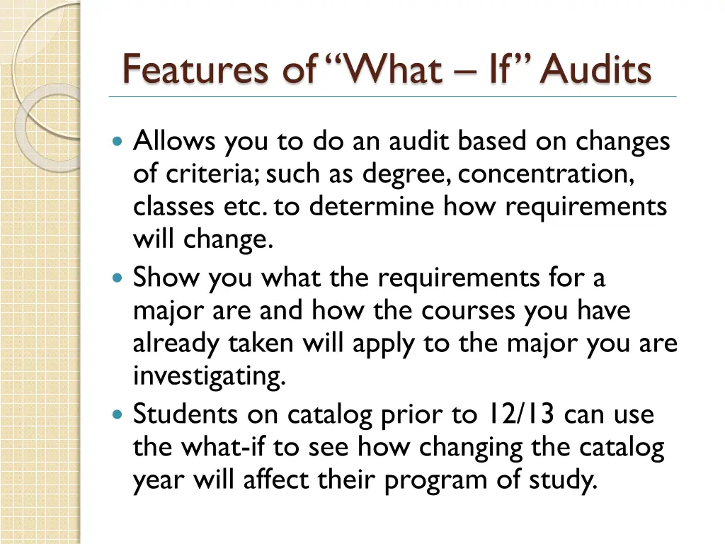 features of what if audits