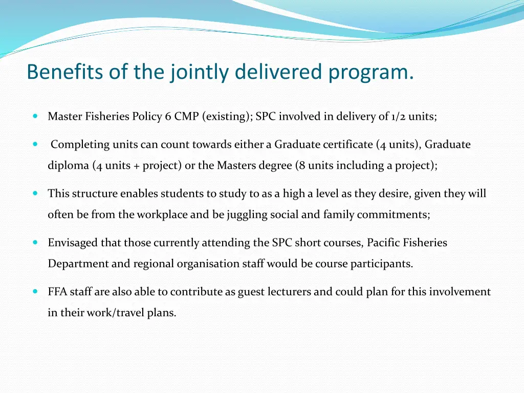 benefits of the jointly delivered program