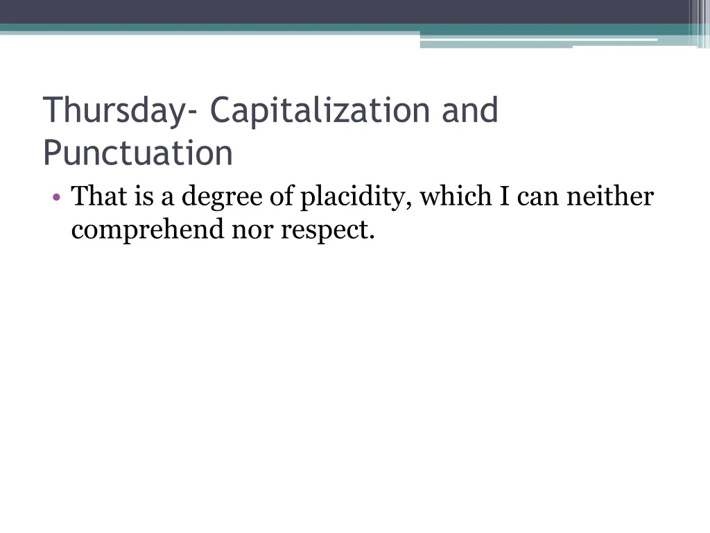 thursday capitalization and punctuation that 1