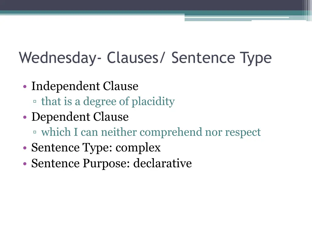 wednesday clauses sentence type 1