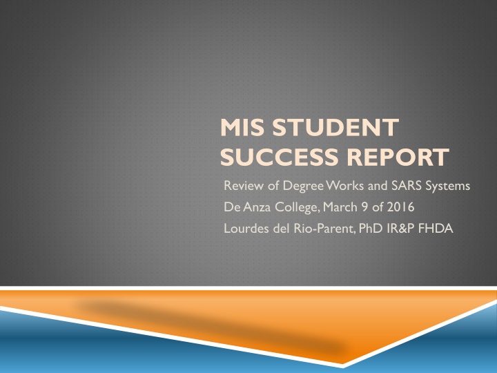 mis student success report review of degree works