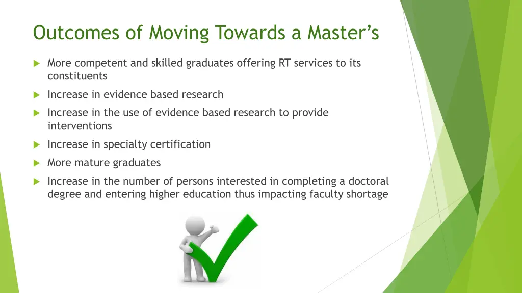 outcomes of moving towards a master s