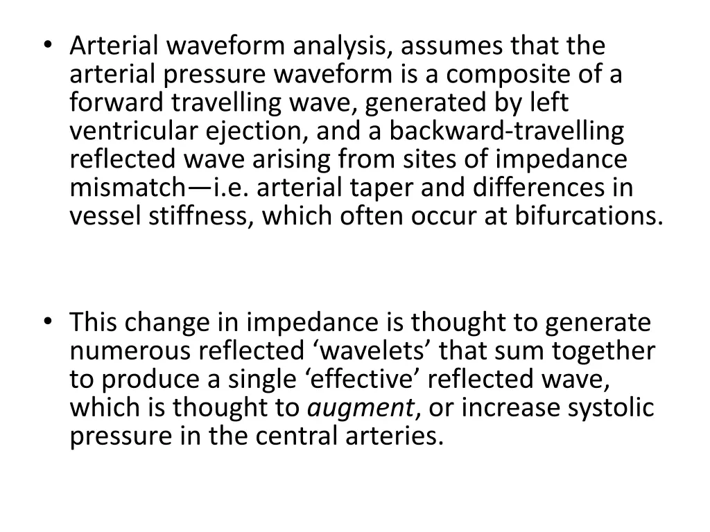 arterial waveform analysis assumes that