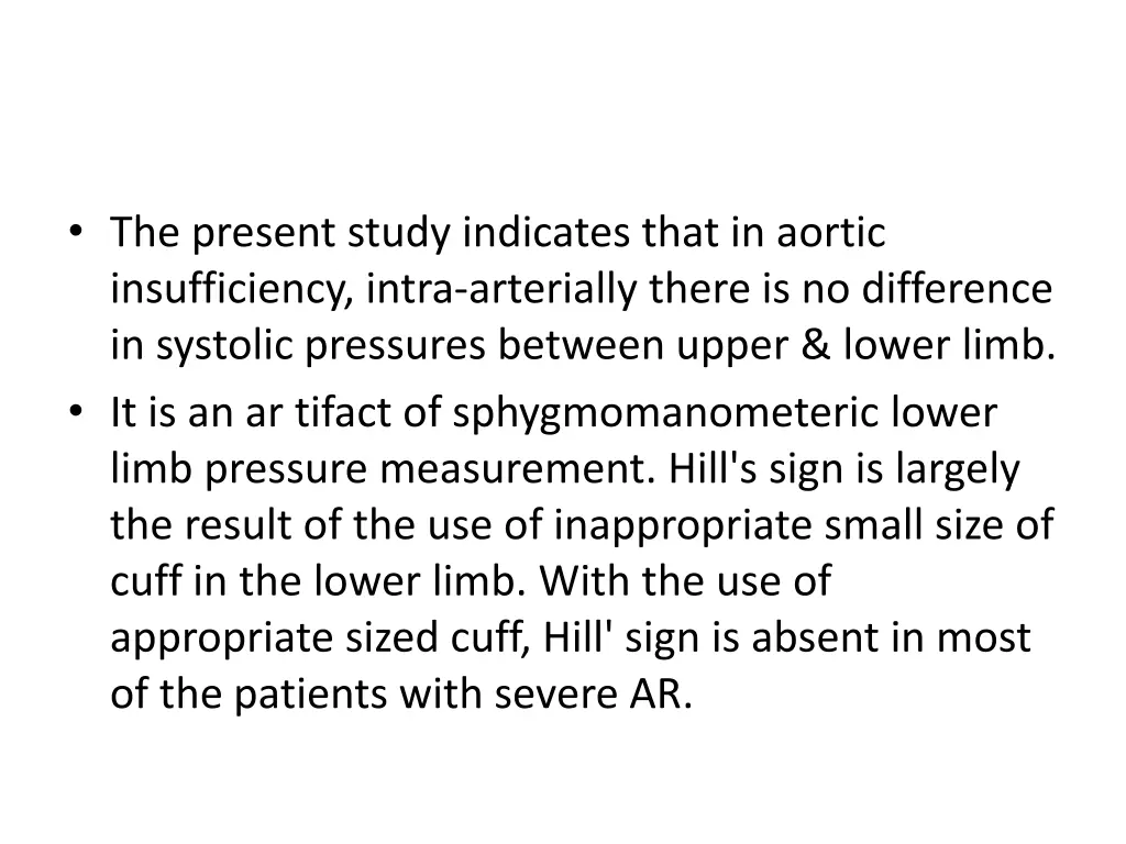 the present study indicates that in aortic