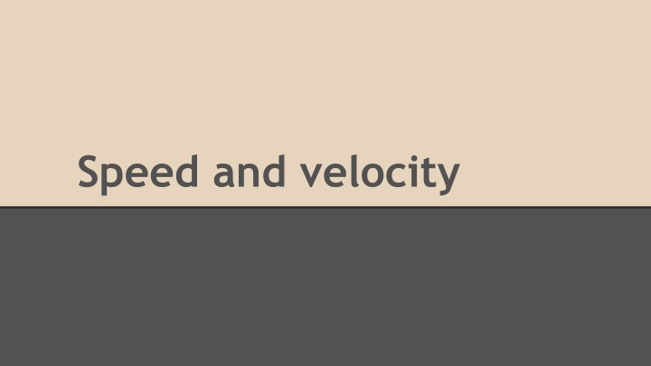 speed and velocity