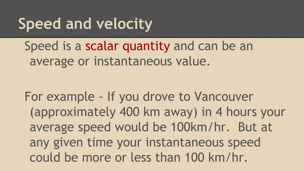 speed and velocity speed is a scalar quantity