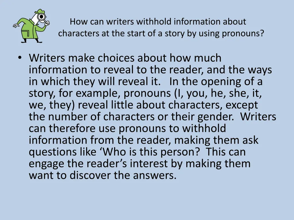 how can writers withhold information about 1