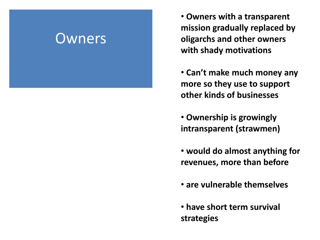 owners with a transparent mission gradually